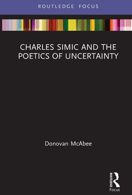 预订 Charles Simic and the Poetics of Uncertainty