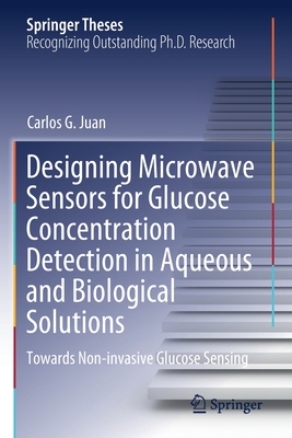 【预订】Designing Microwave Sensors for Glucose Concentration Detection in A 9783030761813