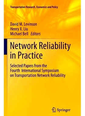预订 Network Reliability in Practice: Selected Papers from the Fourth International Symposium on Transportation Network