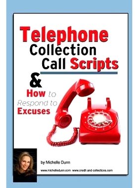 预订 Telephone Collection call Scripts & How to respond to Excuses: A Guide for Bill Collectors: 9781482084894