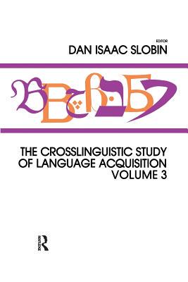 【预订】The Crosslinguistic Study of Language Acquisition