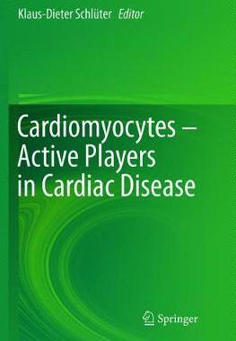 【预订】Cardiomyocytes – Active Players in Cardiac Disease