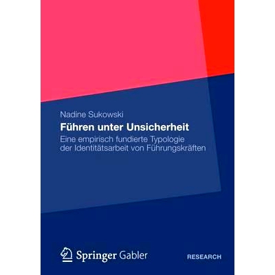 预订 Führen unter Unsicherheit: Eine empirisch fundierte Typologie der Identitätsarbeit von Führungskräften 不确定条