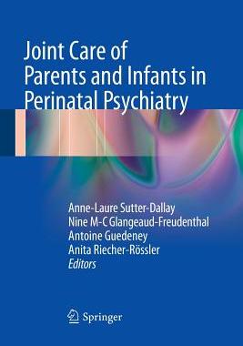 【预订】Joint Care of Parents and Infants in Perinatal Psychiatry