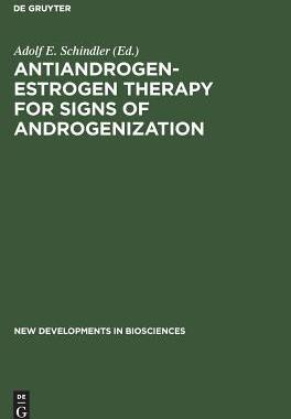 [预订]Antiandrogen-Estrogen Therapy for Signs of Androgenization 9783110112252