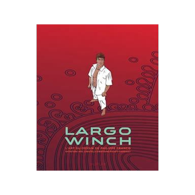 [预订]Largo Winch : l’art du dessin de Philippe Francq : entretiens avec Christelle & Bertrand Pissavy-Y 9791034753598