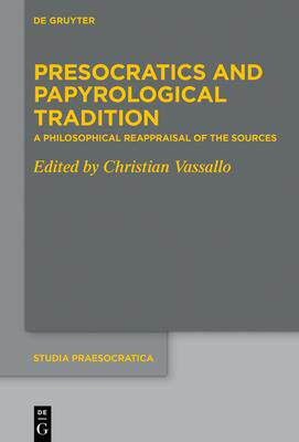 [预订]Presocratics and Papyrological Tradition 9783110663211