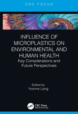 预订 Influence of Microplastics on Environmental and Human Health