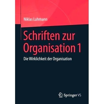 预订 Schriften zur Organisation 1: Die Wirklichkeit der Organisation: 9783658225025
