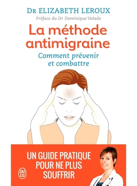 预订 La méthode antimigraine : comment prévenir et combattre 抗偏头痛方法：如何预防和对抗: 9782290140789