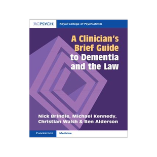 [预订]A Clinician’s Brief Guide to Dementia and the Law 9781911623243