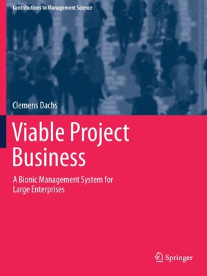 【预订】Viable Project Business: A Bionic Management System for Large Enterprises 9783030629069