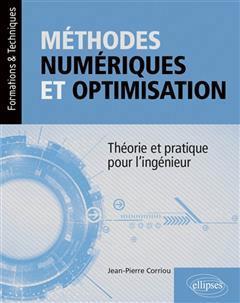 [预订]Méthodes numériques et optimisation : théorie et pratique pour l’ingénieur 9782340073234