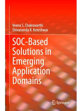 预订 SOC-Based Solutions in Emerging Application Domains 新兴应用领域中基于片上系统的解决方案: 9783031850431