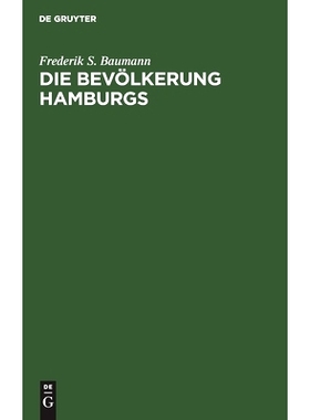 预订 Die Bevölkerung Hamburgs: Berufstätigkeit, Handel, Industrie, Einkommen, Vermögen, Wohnungs- und Lebensmittelbed
