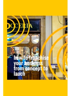 预订 How to Franchise Your Business From Concept to Launch: 9798327896406