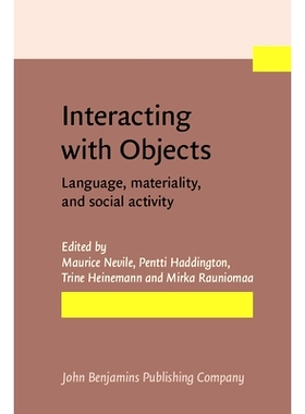 预订 Interacting with Objects. Language, materiality, and social activity. 与对象互动：语言，物质和社会活动: 97890272121