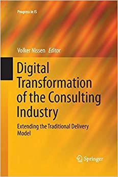 【预售】Digital Transformation of the Consulting Industry: Extending the Traditional Delivery Model