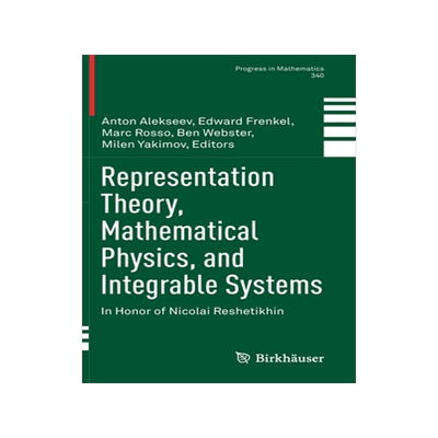 预订 Representation Theory, Mathematical Physics, and Integrable Systems