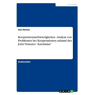 预订 Kooperationsschwierigkeiten - Analyse von Problemen bei Kooperationen anhand des Joint Ventures 