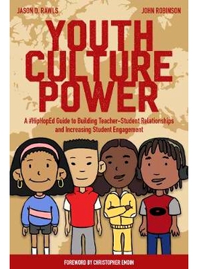 预订 Youth Culture Power: A #HipHopEd Guide to Building Teacher-Student Relationships and Increasing Student Engagement