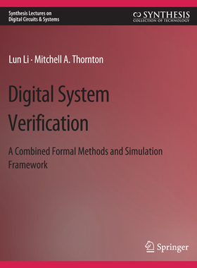 预订 Digital System Verification: A Combined Formal Methods and Simulation Framework
