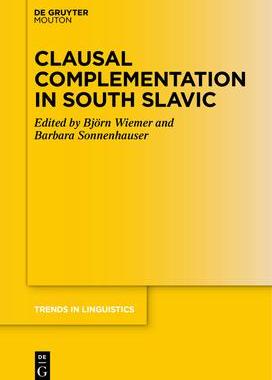 [预订]Clausal Complementation in South Slavic 9783111267296