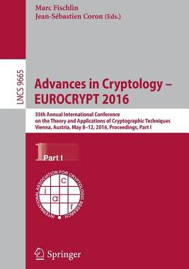 【预订】Advances in Cryptology – EUROCRYPT 2016