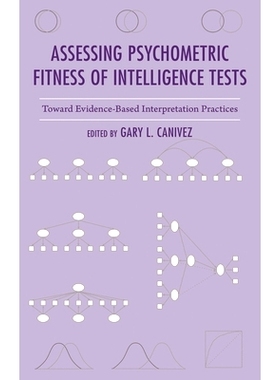 预订 Assessing Psychometric Fitness of Intelligence Tests: Toward Evidence-Based Interpretation Practices 评估智力测试的