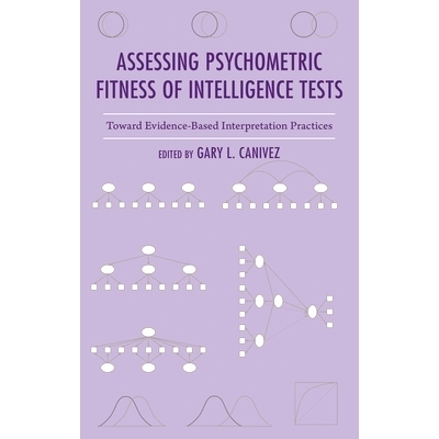 预订 Assessing Psychometric Fitness of Intelligence Tests: Toward Evidence-Based Interpretation Practices 评估智力测试的