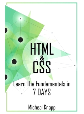 预订 HTML & CSS: Learn the Fundaments in 7 Days: 9781393794653