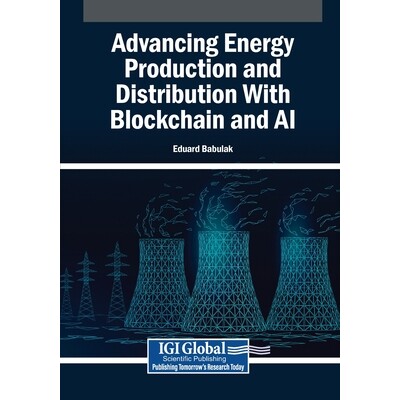 预订 Advancing Energy Production and Distribution With Blockchain and AI: 9798337369976