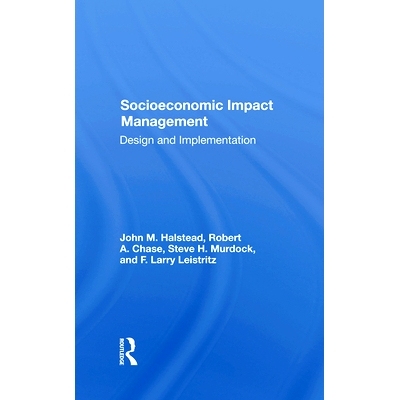 预订 Socioeconomic Impact Management: Design And Implementation 社会经济影响管理：设计与实现 重印版: 9780367287849