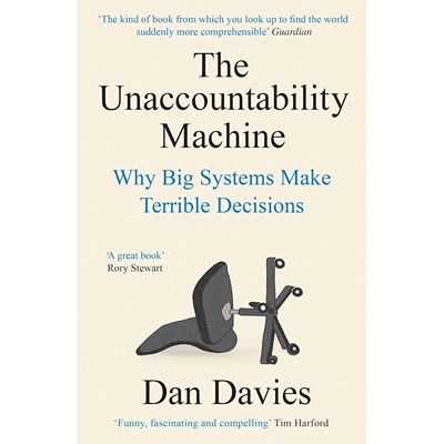 预订 The Unaccountability Machine: Why Big Systems Make Terrible Decisions - And How the World Lost Its Mind 不负责任的