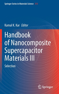 【预订】Handbook of Nanocomposite Supercapacitor Materials III