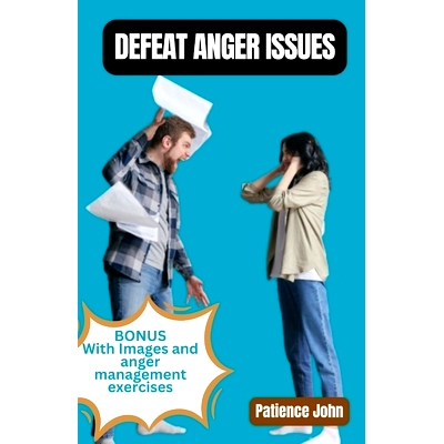 预订 Defeat Anger Issues: A guide to be in control of your anger, stay calmer, master your emotions and break the circle