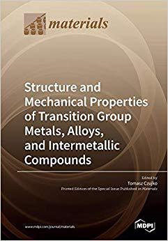 【预售】Structure and Mechanical Properties of Transition Group Metals, Alloys, and Intermetallic Compounds