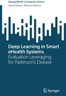 [预订]Deep Learning in Smart eHealth Systems 9783031450020