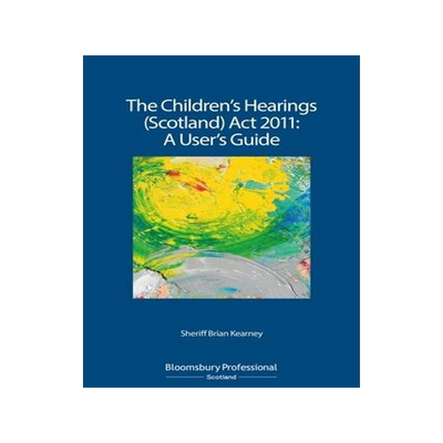 [预订]The Children’s Hearings (Scotland) Act 2011 - A User’s Guide 9781780432304