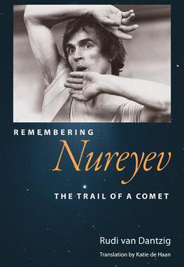 [预订]Remembering Nureyev: The Trail of a Comet 9780813032092