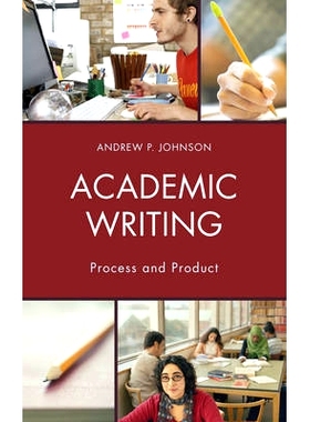 预订 Academic Writing: Process and Product 学术作品：过程与产品（精装）: 9781475823554