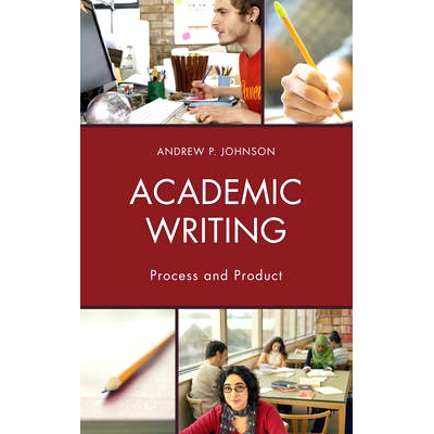 预订 Academic Writing: Process and Product 学术作品：过程与产品（精装）: 9781475823554