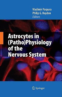 【预订】Astrocytes in (Patho)Physiology of the Nervous System