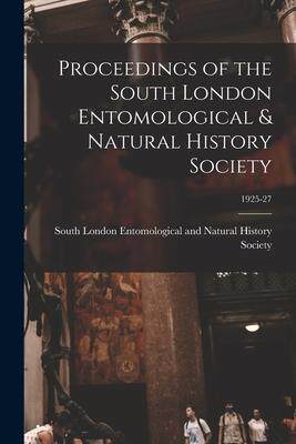 [预订]Proceedings of the South London Entomological & Natural History Society; 1925-27 9781014223692