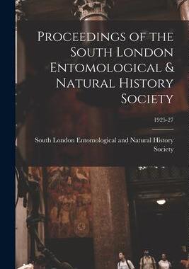 [预订]Proceedings of the South London Entomological & Natural History Society; 1925-27 9781014223692