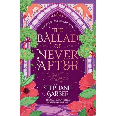 现货 永不结束的歌谣 曾经破碎的心2 2025新版 黑暗童话 Stephanie Garber 英文原版 The Ballad of Never After Once Upon A Brok