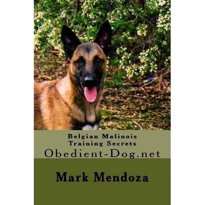 预订 Belgian Malinois Training Secrets: Obedient-Dog.net: 9781503142640