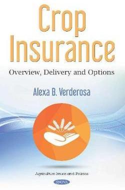 [预订]Crop Insurance: Overview, Delivery and Options 9781536152746