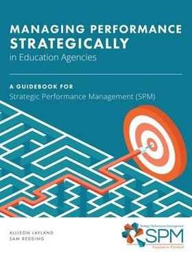 [预订]Managing Performance Strategically in Education Agencies: A Guidebook for Strategic Performance Mana 9781648023354