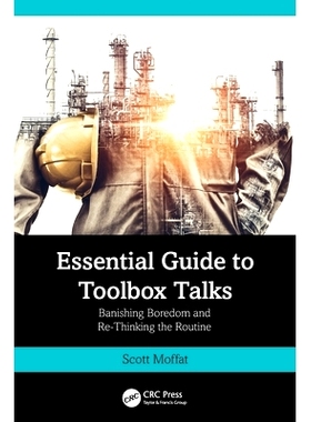 预订 Essential Guide to Toolbox Talks: Banishing Boredom and Re-Thinking the Routine 工具箱会谈基本指南：摒弃无聊、重新